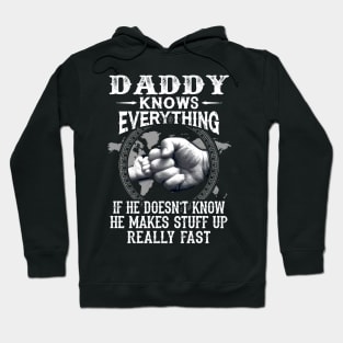 Daddy Knows Everything If He Doesn't Know Father's Day Hoodie